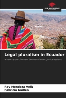 Legal pluralism in Ecuador 620815118X Book Cover