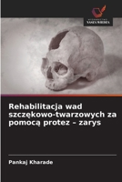 Rehabilitacja wad szczekowo-twarzowych za pomoca protez - zarys (Polish Edition) 6209187943 Book Cover