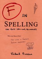 F in Spelling: The Funniest Test Paper Blunders 184953649X Book Cover