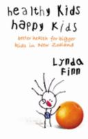 Healthy Kids, Happy Kids 1869416139 Book Cover