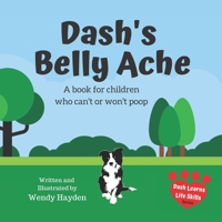 Dash's Belly Ache 1691042854 Book Cover