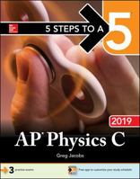 5 Steps to a 5 AP Physics C, 2014-2015 Edition 0071802096 Book Cover