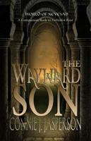 The Wayward Son: A Companion Book to "Forbidden Road" 1680630512 Book Cover