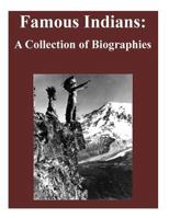 Famous Indians: A Collection of Biographies 1523470801 Book Cover