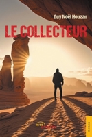 Le Collecteur (French Edition) 2355238057 Book Cover