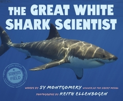 The Great White Shark Scientist 054435298X Book Cover