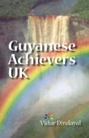 Guyanese Achievers UK 1425167411 Book Cover