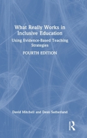 What Really Works in Inclusive Education: Using Evidence-Based Teaching Strategies 1032993189 Book Cover