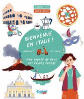 Welcome to Italy!: Bienvenue En Italie! 2700509951 Book Cover