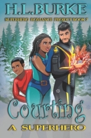 Courting a Superhero (Superhero Romance Project) B0DZ2J3LXC Book Cover