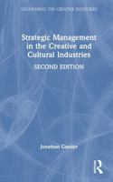 Strategic Management in the Creative and Cultural Industries (Discovering the Creative Industries) 1041019009 Book Cover