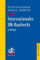 Internationales Un-Kaufrecht: Ein Studien- Und Erlauterungsbuch Zum Ubereinkommen Der Vereinten Nationen Uber Vertrage Uber Den Internationalen Warenk 3161548558 Book Cover