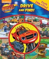 Blaze and the Monster Machines: Drive and Find! 1503707040 Book Cover