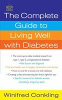 The Complete Guide to Living Well with Diabetes 0312945124 Book Cover