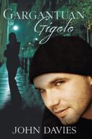 Gargantuan Gigolo 1425190227 Book Cover