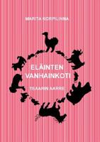 Eläinten vanhainkoti: Tsaarin aarre 9523392646 Book Cover