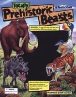 Totally Prehistoric Beasts 1571458891 Book Cover