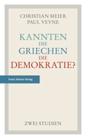 Kannten Die Griechen Die Demokratie?: Zwei Studien 3515111395 Book Cover