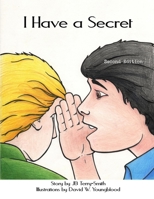 I Have a Secret 0988542943 Book Cover