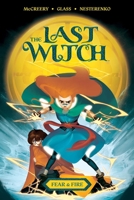 The Last Witch: Fear & Fire 1684156211 Book Cover