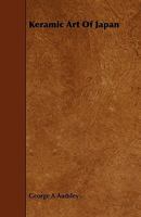 Keramic art of Japan 1162954639 Book Cover