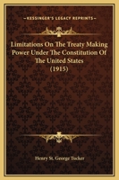 Limitations on the Treaty-making power 1240130368 Book Cover