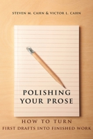 Polishing Your Prose: How to Turn First Drafts Into Finished Work 0231160895 Book Cover