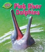 Pink River Dolphins 161772758X Book Cover