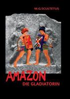 Amazon: Die Gladiatorin 3842339208 Book Cover