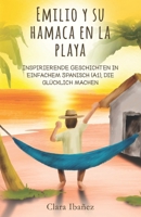 Emilio y su hamaca en la playa: Inspirierende Geschichten in einfachem Spanisch (A1), die glücklich machen (Spanish Edition) 3968911318 Book Cover