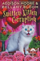 Smitten Kitten Corruption B09RCKJ27H Book Cover