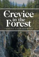 The Crevice in the Forest 179603570X Book Cover