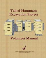Tall El-Hammam Excavation Project Volunteer Manual 0615901786 Book Cover