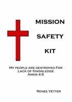 Mission Safety Kit 136520930X Book Cover