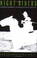Night Riders: Defending Community in the Black Patch, 1890-1915 0822313936 Book Cover