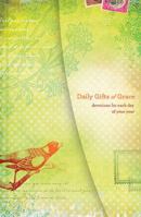 Daily Gifts of Grace: Devotions for Each Day of Your Year 1400203643 Book Cover
