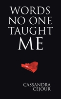 Words No One Taught Me 1796263338 Book Cover