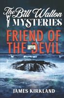 Friend of the Devil (The Bill Walton Mysteries) 1733642900 Book Cover