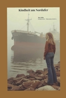 Kindheit am Nordufer: Oder wie alles begann (Band 1) B0G5Q383MV Book Cover