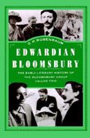Edwardian Bloomsbury: The Early Literary History of the Bloomsbury Group, Volume 2 (Early Literary History of the Bloomsbury Group) 0312239092 Book Cover