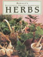 Rodale's Successful Organic Gardening: Herbs (Rodale's Successful Organic Gardening) 0875965571 Book Cover