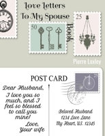 Love Letters To My Spouse Book: write love letters to your beloved using vintage inspired post card pages B08XYJK834 Book Cover
