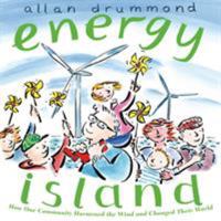 Energy Island: How One Community Harnessed the Wind and Changed Their World 0374321841 Book Cover