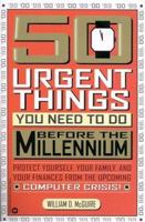 50 Urgent Things You Need To Do Before the Millennium 0446675660 Book Cover