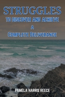 Struggles to Discover and Achieve a Complete Deliverance null Book Cover