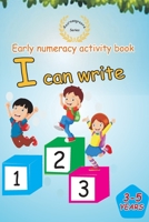 Early Numeracy Activity Book: I can write B099TPXCDN Book Cover