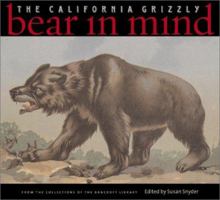 Bear in Mind: The California Grizzly 1890771708 Book Cover