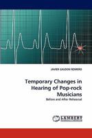 Temporary Changes in Hearing of Pop-Rock Musicians 3844307362 Book Cover