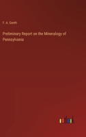Preliminary Report on the Mineralogy of Pennsylvania 3385221099 Book Cover