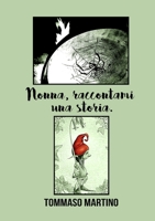 Nonna, raccontami una storia. (Italian Edition) 1326738895 Book Cover